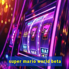 super mario world beta